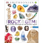 The Rock and Gem Book And Other Treasures of the Natural World by Dorling Kindersley