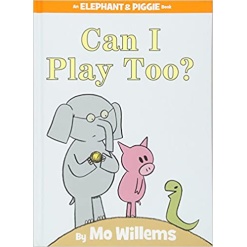 Can I Play Too An Elephant and Piggie Book by Little Brown