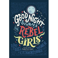 Good Night Stories for Rebel Girls 100 Tales of Extraordinary Women by Simon Schuster