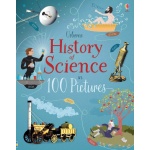 History of Science in 100 Pictures by Usborne
