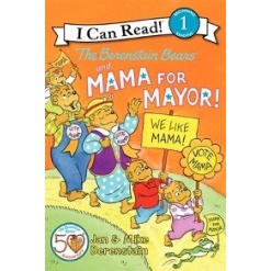 I Can Read Level 1 The Berenstain Bears and Mama for Mayor by Harper Collins