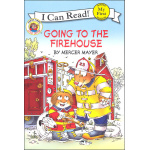 My First I Can Read Little Critter Going to the Firehouse by Harper Collins