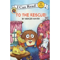 My First I Can Read Little Critter To the Rescue by Harper Collins