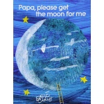 Papa Please Get the Moon for Me by Little Simon