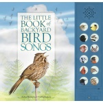 The Little Book of Backyard Bird Songs by Firefly Books