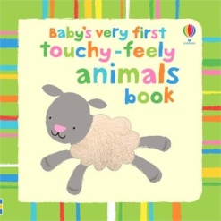 Babys First Touchy Feely Animals by Usborne