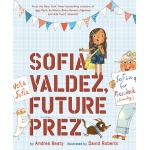 Sofia Valdez Future Prez by Abrams Books for Young Readers