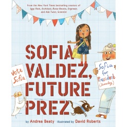 Sofia Valdez Future Prez by Abrams Books for Young Readers