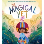 The Magical Yet by Little Brown