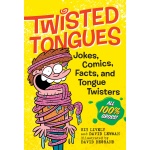 Twisted Tongues Jokes Comics Facts and Tongue Twisters by Workman Publishing