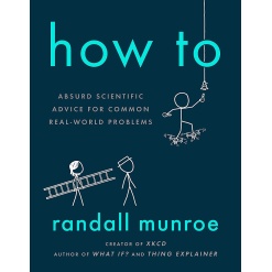 How To Absurd Scientific Advice for Common Real World Problems by Houghton Mifflin