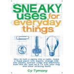 Sneaky Uses for Everyday Things by Andrews McMeel Publishing