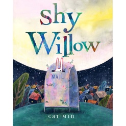 Shy Willow by Chronicle Books