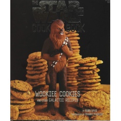 The Star Wars Cook Book Wookie Cookies and Other Galactic Recipes by Chronicle Books