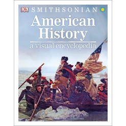American History A Visual Encyclopedia by Dorling Kindersley