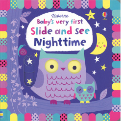 Babys Very First Slide and See Nighttime by Usborne