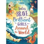 Tales of Brave and Brilliant Girls from Around the World by Usborne