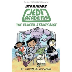 The Principal Strikes Back Star Wars Jedi Academy 6 by Scholastic