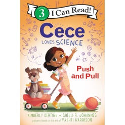 I Can Read Level 3 Cece Loves Science Push and Pull by Harper Collins
