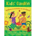 Kids Garden 50 Hands On Activities for All Season by Barefoot Books