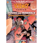 Science Comics Rocks and Minerals by Science Comics
