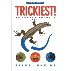 Trickiest 19 Sneaky Animals Extreme Animals by Houghton Mifflin
