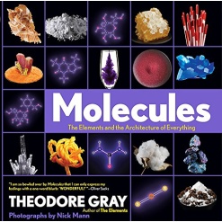 Molecules The Elements and the Architecture of Everything by Black Dog Leventhal