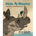 Reggie My Rhinoceros A gentle childrens book on grief by Workman Publishing
