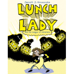 Lunch Lady and the League of Librarians by Random House