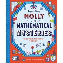 Molly and the Mathematical Mysteries Ten Interactive Adventures in Mathematical Wonderland by Random House