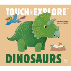 Dinosaurs Touch and Explore by Chronicle Books