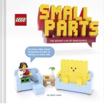 Lego Small Parts The Secret Life of Minifigures by Chronicle Books