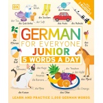 German for Everyone Junior 5 Words a Day by DK Publishing