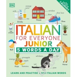 Italian for Everyone Junior 5 Words a Day by DK Publishing