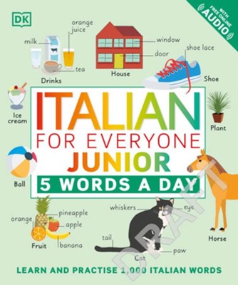 Italian for Everyone Junior 5 Words a Day by DK Publishing Italian for Everyone Junior 5 Words a Day by DK Publishing