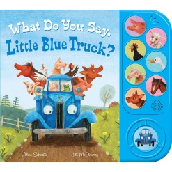 What Do You Say Little Blue Truck Sound Book by Houghton Mifflin