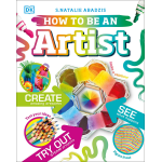 How to be an Artist by Dorling Kindersley