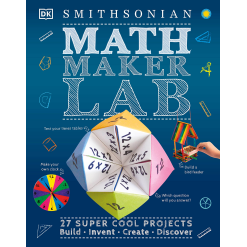Math Maker Lab 27 Super Cool Projects by Dorling Kindersley