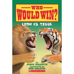 Who Would Win Lion vs. Tiger by Scholastic