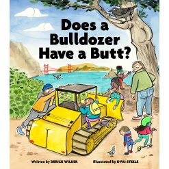 Does a Bulldozer Have a Butt by Chronicle Books