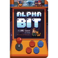 AlphaBit An ABC Quest in 8 Bit by Chronicle Books