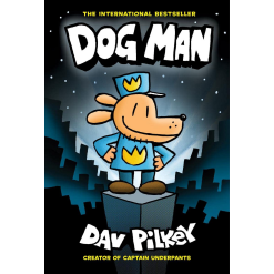 Dog Man A Graphic Novel Dog Man 1 by Scholastic