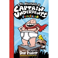 The Adventures of Captain Underpants Color Edition by Scholastic