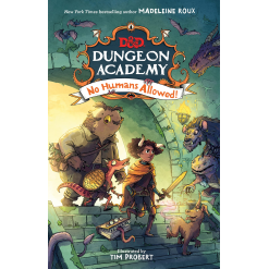 Dungeons Dragons Dungeon Academy No Humans Allowed Dungeons Dragons Dungeon Academy 1 by Harper Collins