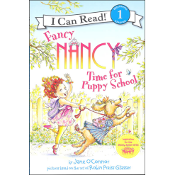 I Can Read Level 1 Fancy Nancy Time for Puppy School by Harper Collins