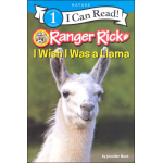 I Can Read Level 1 Ranger Rick I Wish I Was a Llama by Harper Collins