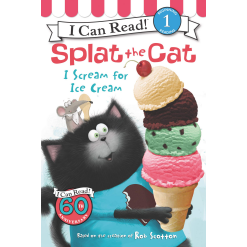 I Can Read Level 1 Splat the Cat I Scream for Ice Cream by Harper Collins