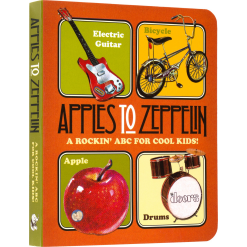 Apples to Zeppelin A Rockin ABC for Cool Kids by Ingram
