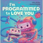 Im Programmed to Love You by Ingram