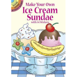 Make Your Own Ice Cream Sundae Sticker Activity by Dover Publications